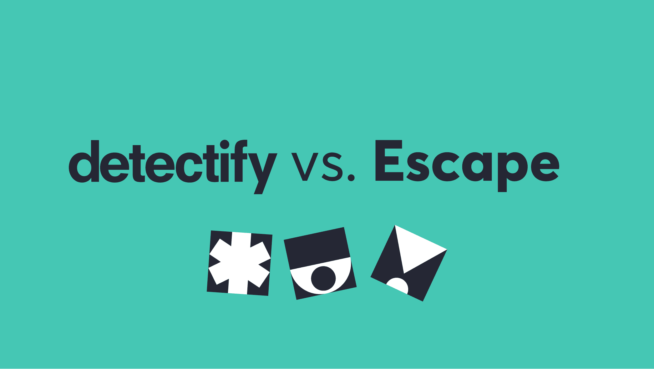 Product comparison: Detectify vs. Escape